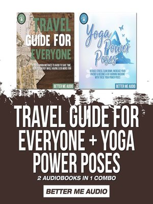 cover image of Travel Guide for Everyone + Yoga Power Poses